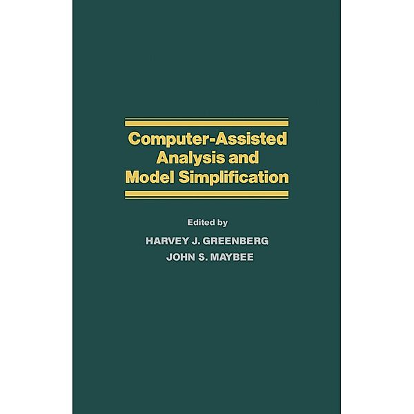 Computer-Assisted Analysis and Model Simplification