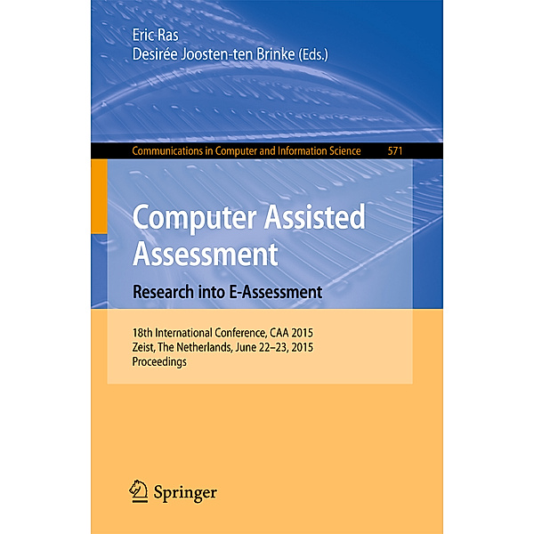 Computer Assisted Assessment. Research into E-Assessment / Communications in Computer and Information Science Bd.571