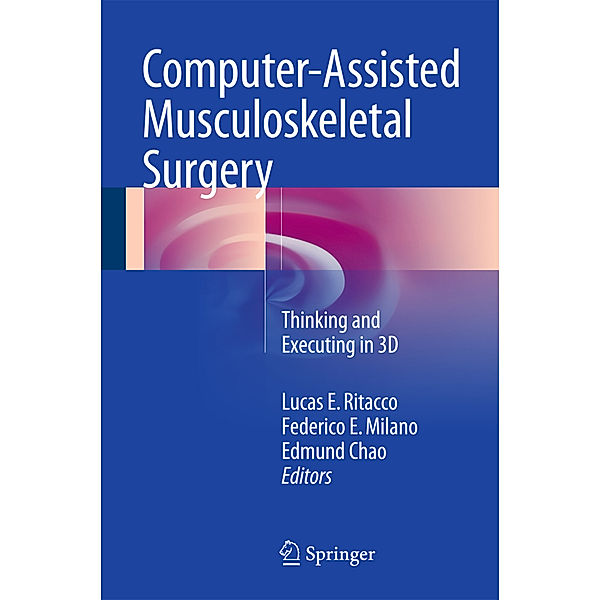 Computer-Assisted Musculoskeletal Surgery