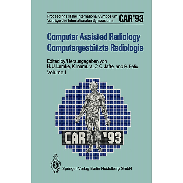 Computer Assisted Radiology / Computergestützte Radiologie