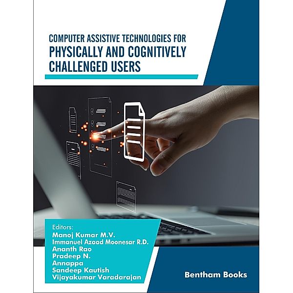 Computer Assistive Technologies for Physically and Cognitively Challenged Users / Advances in Data Science Driven Technologies Bd.2