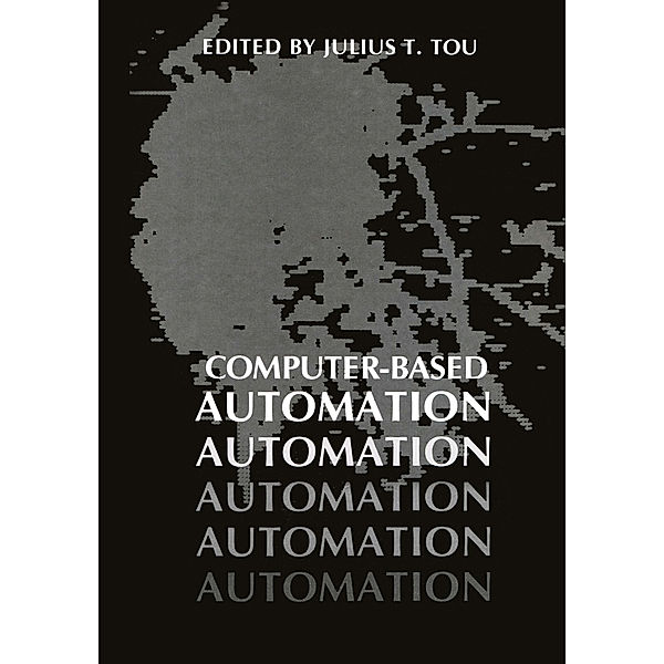 Computer-Based Automation, Julius T. Tou