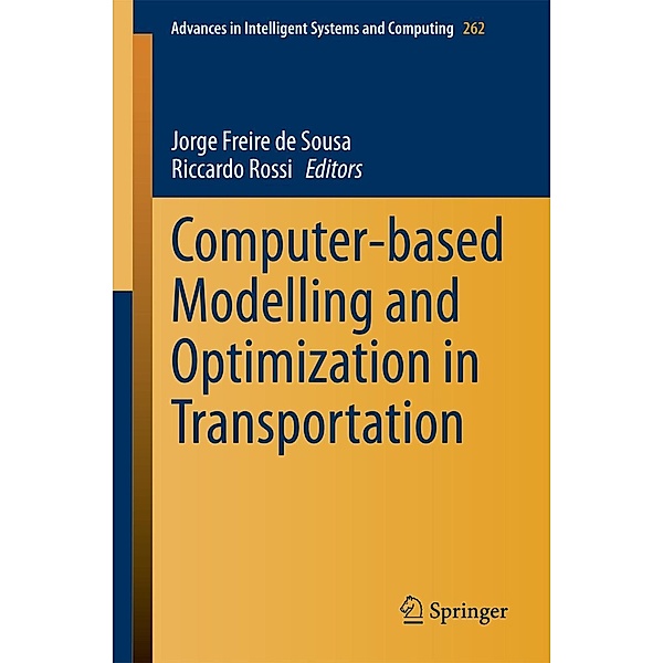 Computer-based Modelling and Optimization in Transportation / Advances in Intelligent Systems and Computing Bd.262