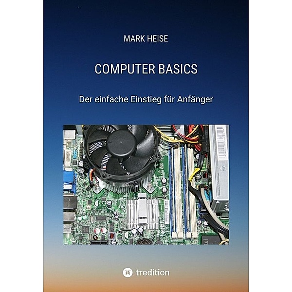 Computer Basics, Mark Heise