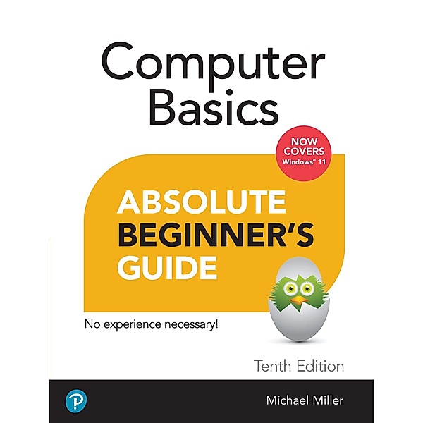 Computer Basics Absolute Beginner's Guide, Windows 11 Edition, Mike Miller