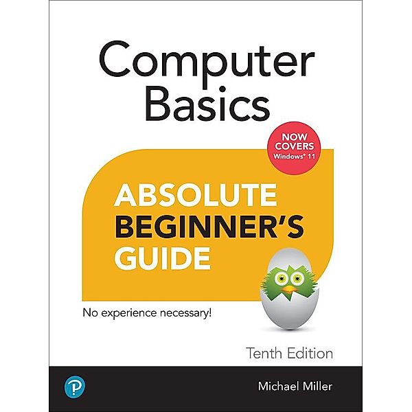 Computer Basics Absolute Beginner's Guide, Windows 11 Edition, Mike Miller