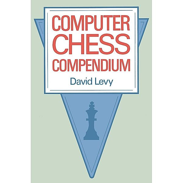 Computer Chess Compendium, D. Levy