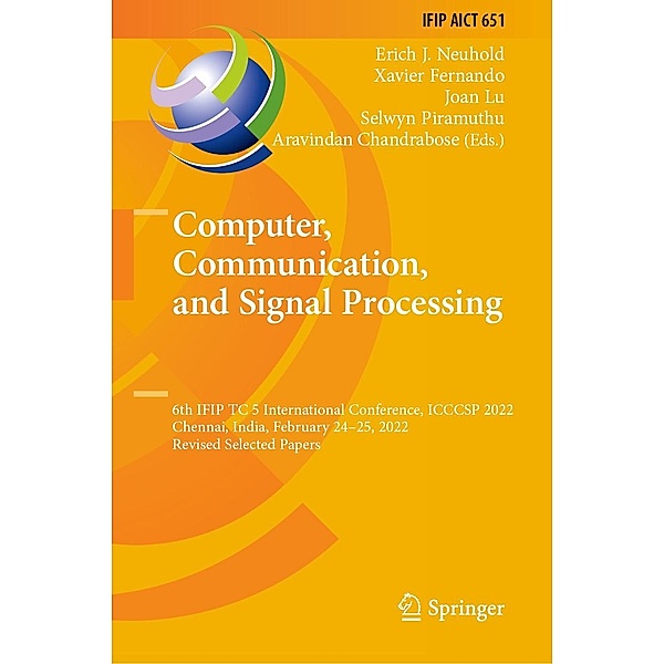 Computer, Communication, and Signal Processing / IFIP Advances in Information and Communication Technology Bd.651