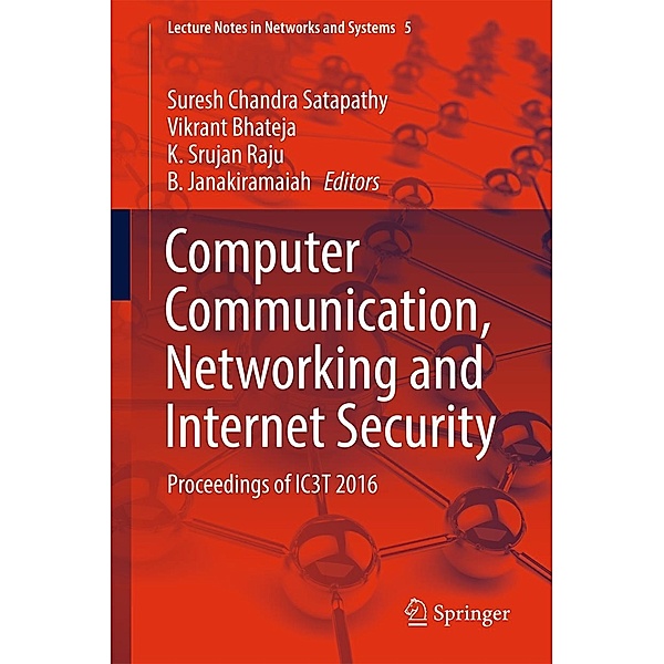 Computer Communication, Networking and Internet Security / Lecture Notes in Networks and Systems Bd.5
