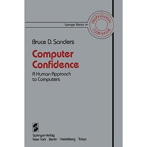 Computer Confidence / Springer Books on Professional Computing, Bruce D. Sanders