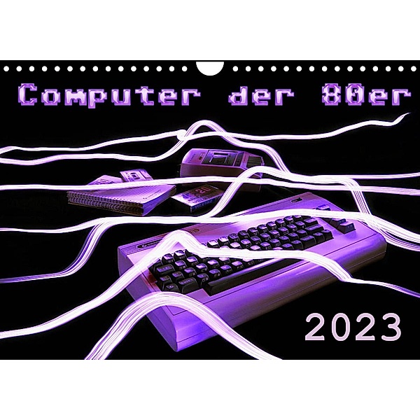 Computer der 80er (Wandkalender 2023 DIN A4 quer), Reiner Silberstein