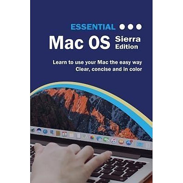 Computer Essentials: Essential Mac OS, Kevin Wilson