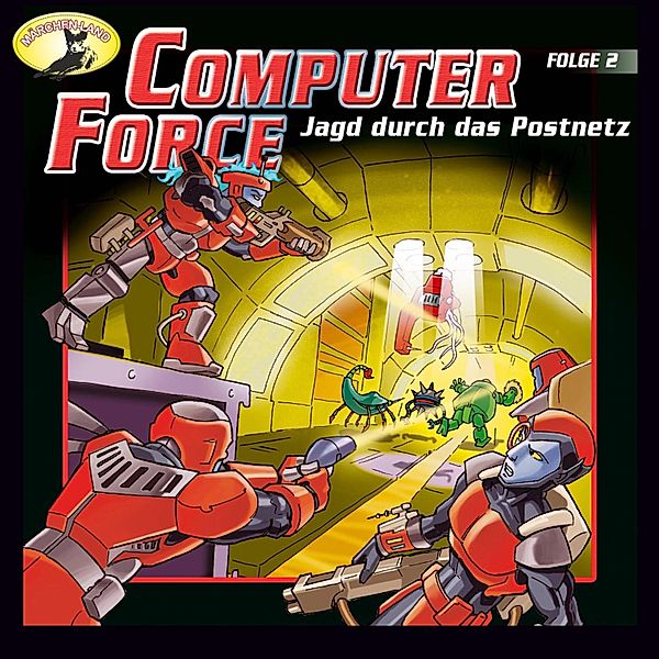 Computer Force - 2 - Jagd durch das Postnetz, Andreas Cämmerer