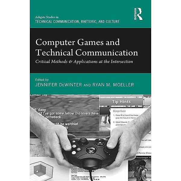 Computer Games and Technical Communication, Jennifer Dewinter, Ryan M. Moeller