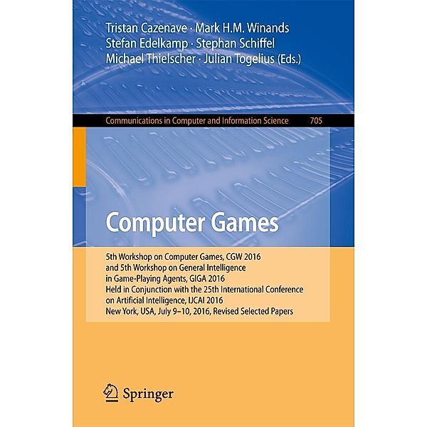 Computer Games / Communications in Computer and Information Science Bd.705