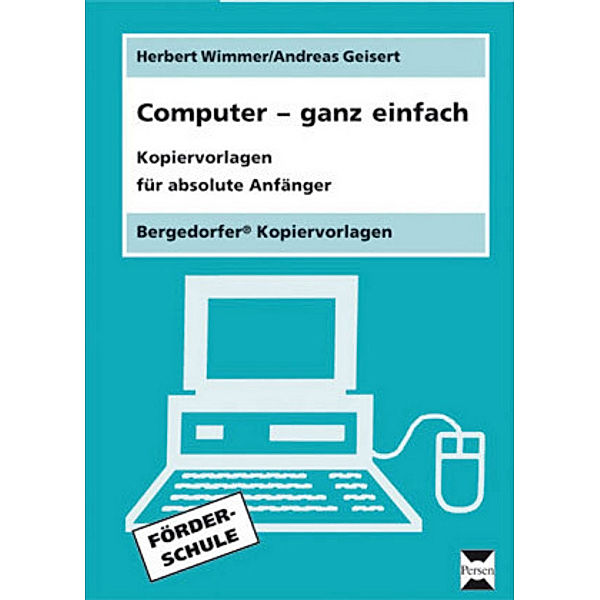 Computer - ganz einfach, Herbert Wimmert, Andreas Geisert