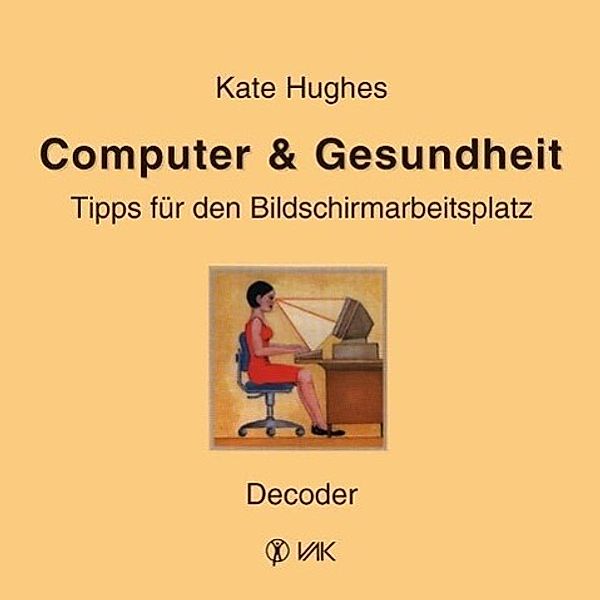 Computer & Gesundheit, Decoder, Kate Hughes