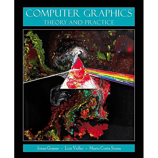 Computer Graphics, Jonas Gomes, Luiz Velho, Mario Costa Sousa