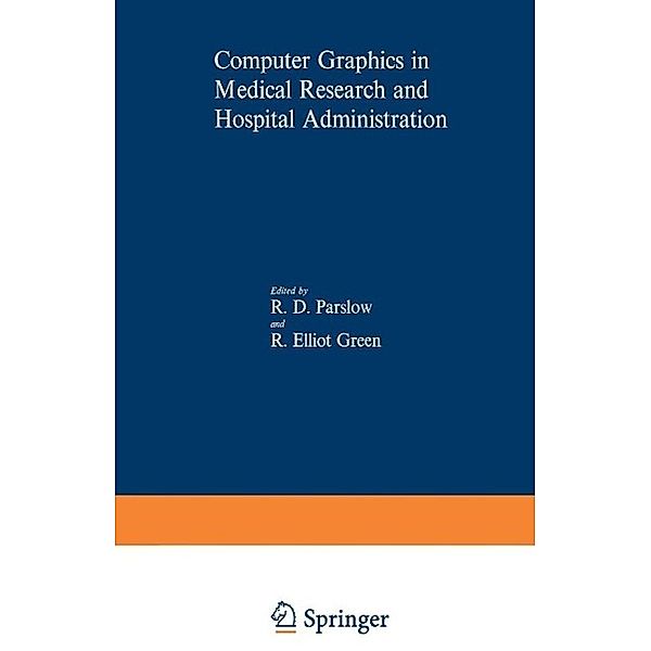 Computer Graphics in Medical Research and Hospital Administration