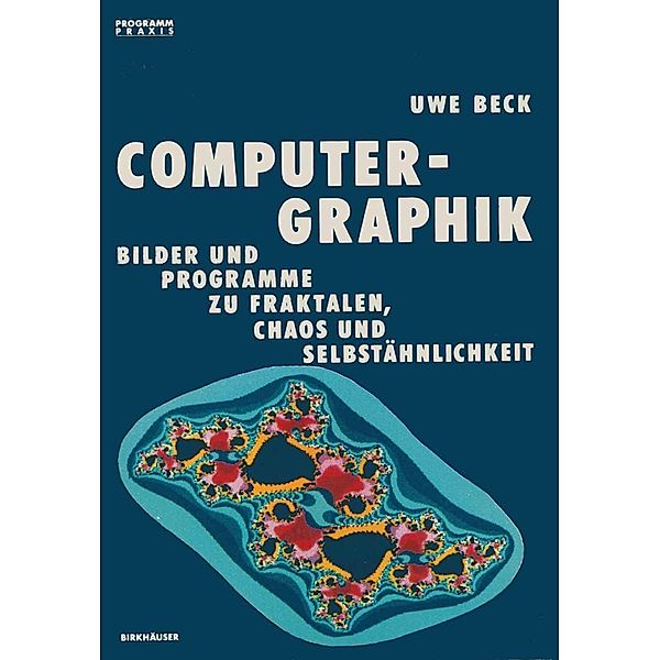Computer-Graphik / Programm Praxis Bd.8, Beck