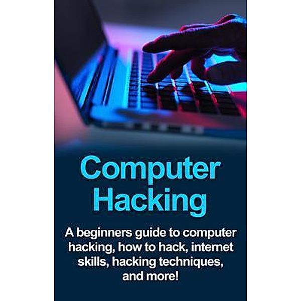 Computer Hacking / Ingram Publishing, Joe Benton