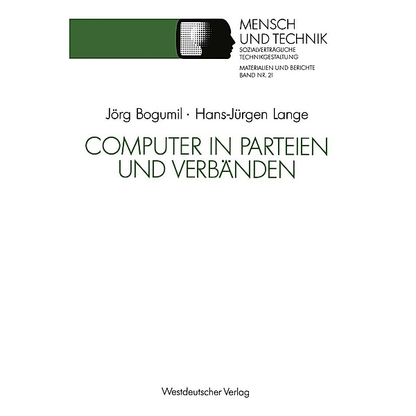 Computer in Parteien und Verbänden / Sozialverträgliche Technikgestaltung, Materialien und Berichte, Hans-Jürgen Lange
