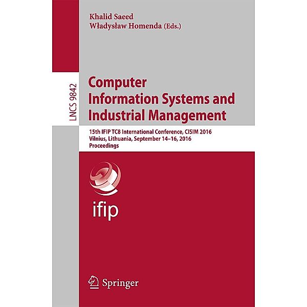 Computer Information Systems and Industrial Management / Lecture Notes in Computer Science Bd.9842
