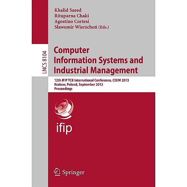 Computer Information Systems and Industrial Management / Lecture Notes in Computer Science Bd.8104