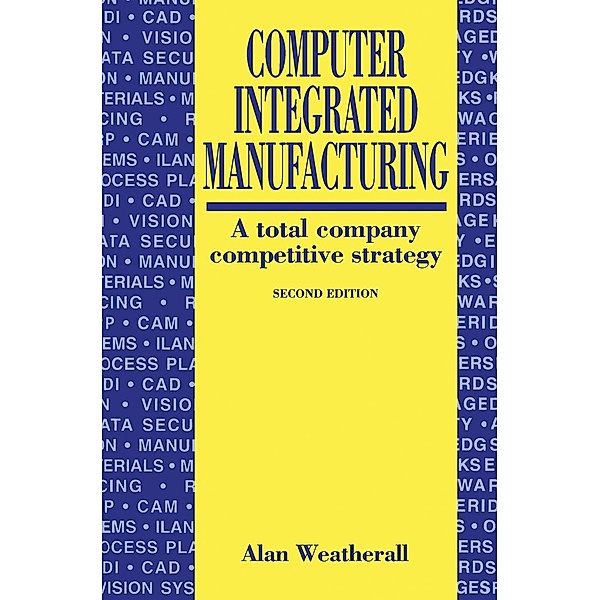 Computer Integrated Manufacturing, Alan Weatherall