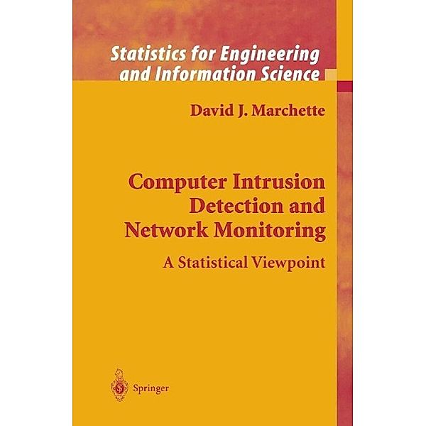 Computer Intrusion Detection and Network Monitoring / Information Science and Statistics, David J. Marchette