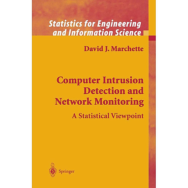 Computer Intrusion Detection and Network Monitoring, David J. Marchette