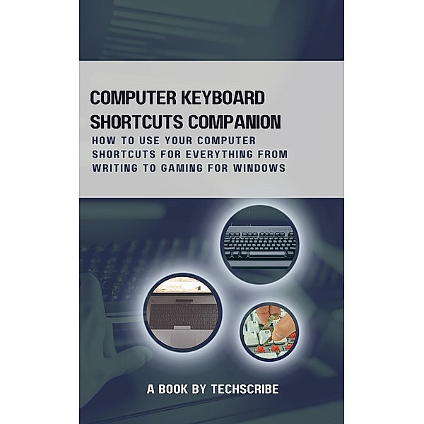Computer keyboard shortcuts companion, Tech Scribe
