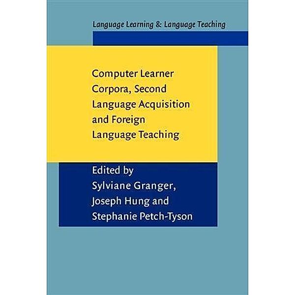 Computer Learner Corpora, Second Language Acquisition and Foreign Language Teaching