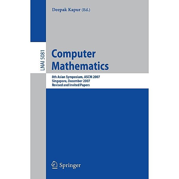 Computer Mathematics / Lecture Notes in Computer Science Bd.5081