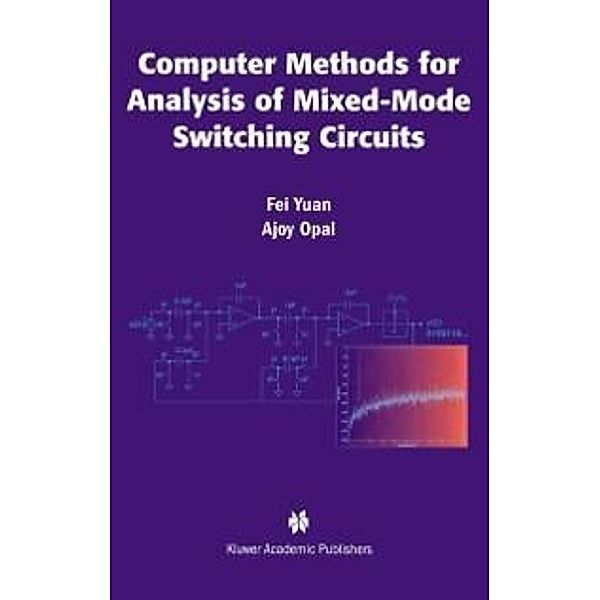 Computer Methods for Analysis of Mixed-Mode Switching Circuits, Fei Yuan, Ajoy Opal