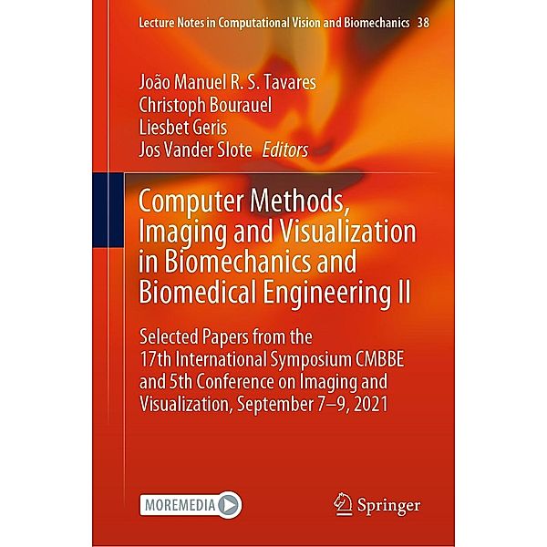 Computer Methods, Imaging and Visualization in Biomechanics and Biomedical Engineering II / Lecture Notes in Computational Vision and Biomechanics Bd.38