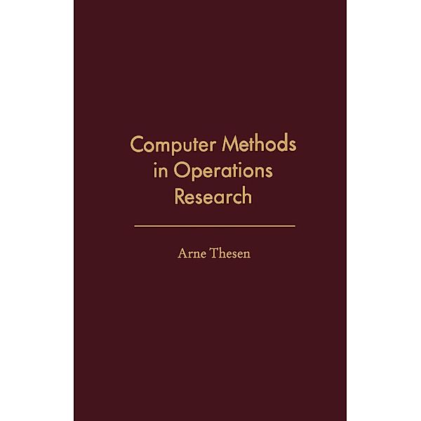Computer Methods in Operations Research, Arne Thesen