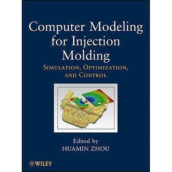 Computer Modeling for Injection Molding