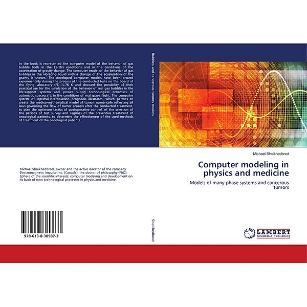 Computer modeling in physics and medicine, Michael Shoikhedbrod