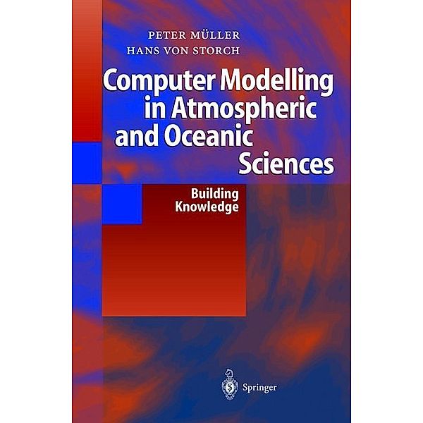 Computer Modelling in Atmospheric and Oceanic Sciences, Peter K. Müller
