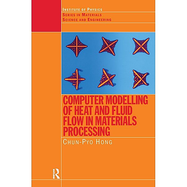 Computer Modelling of Heat and Fluid Flow in Materials Processing, C. P. Hong