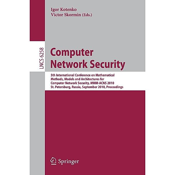 Computer Network Security / Lecture Notes in Computer Science Bd.6258