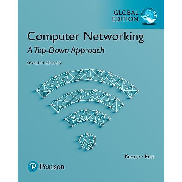 Computer Networking, James F. Kurose, Keith W. Ross