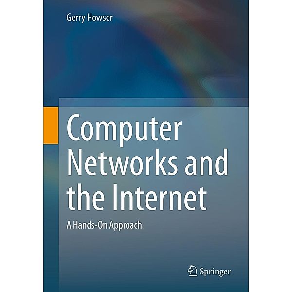 Computer Networks and the Internet, Gerry Howser