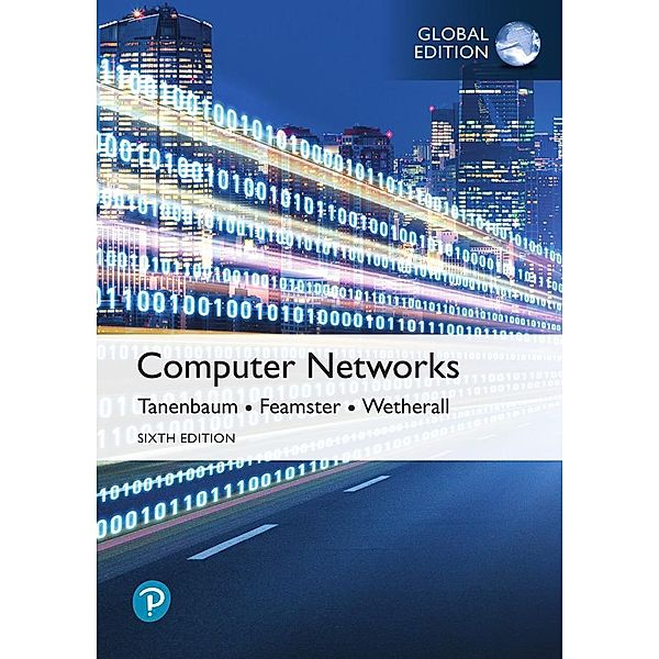 Computer Networks, Global Edition, Andrew Tanenbaum, Nick Feamster, David Wetherall