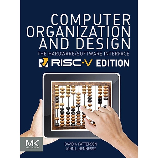 Computer Organization and Design RISC-V Edition, David A. Patterson, John L. Hennessy