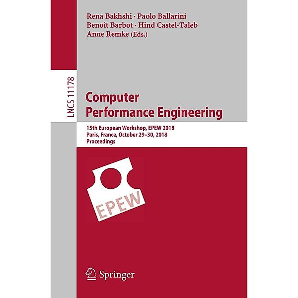 Computer Performance Engineering / Lecture Notes in Computer Science Bd.11178