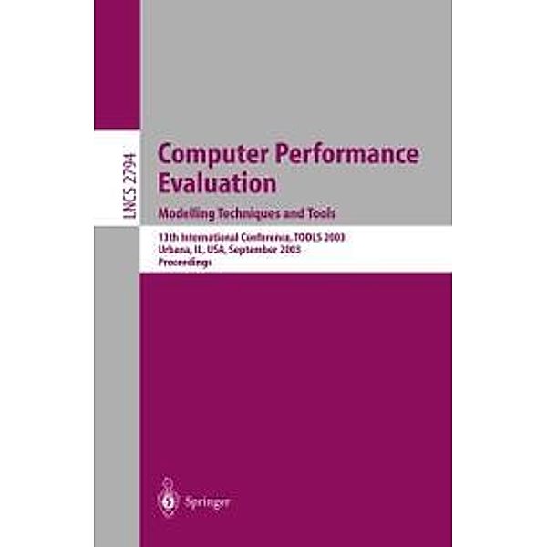 Computer Performance Evaluation. Modelling Techniques and Tools / Lecture Notes in Computer Science Bd.2794