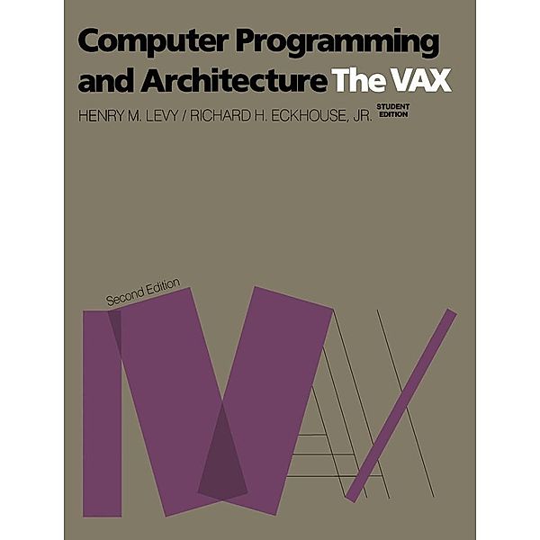 Computer Programming and Architecture, Henry Levy, Richard Eckhouse