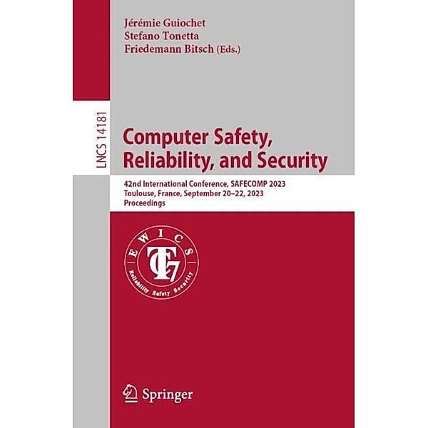 Computer Safety, Reliability, and Security